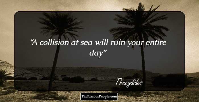 A collision at sea will ruin your entire day