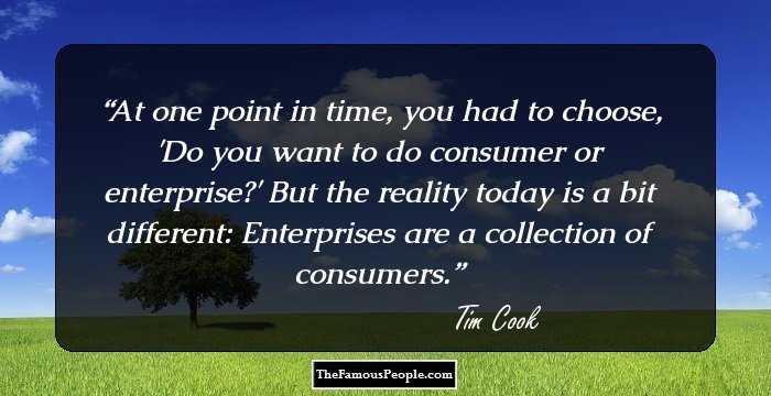 At one point in time, you had to choose, 'Do you want to do consumer or enterprise?' But the reality today is a bit different: Enterprises are a collection of consumers.