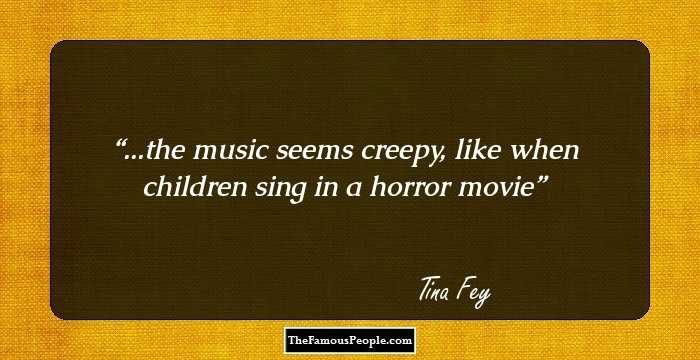 ...the music seems creepy, like when children sing in a horror movie