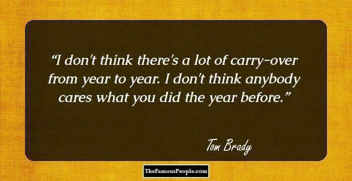 I don't think there's a lot of carry-over from year to year. I don't think anybody cares what you did the year before.