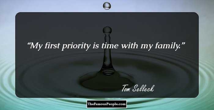 My first priority is time with my family.