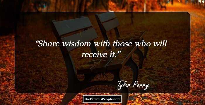 Share wisdom with those who will receive it.