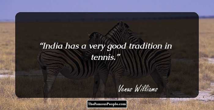 India has a very good tradition in tennis.