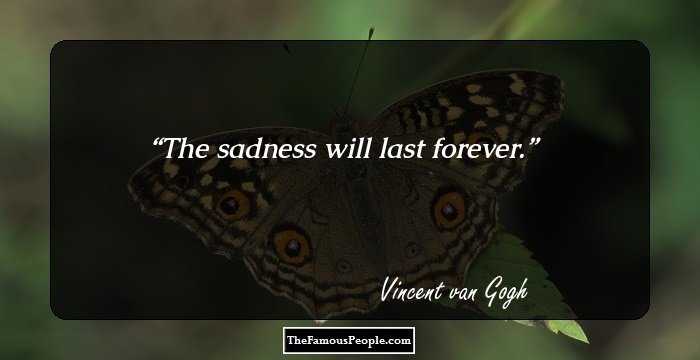 The sadness will last forever.