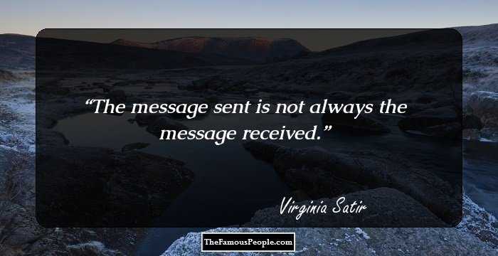 The message sent is not always the message received.