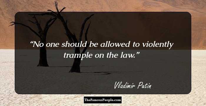 No one should be allowed to violently trample on the law.