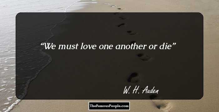 We must love one another or die