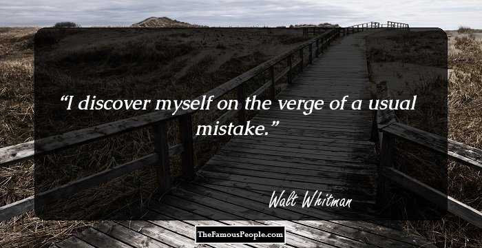 I discover myself on the verge of a usual mistake.