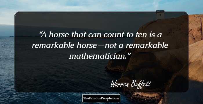 A horse that can count to ten is a remarkable horse—not a remarkable mathematician.