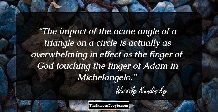 The impact of the acute angle of a triangle on a circle is actually as overwhelming in effect as the finger of God touching the finger of Adam in Michelangelo.