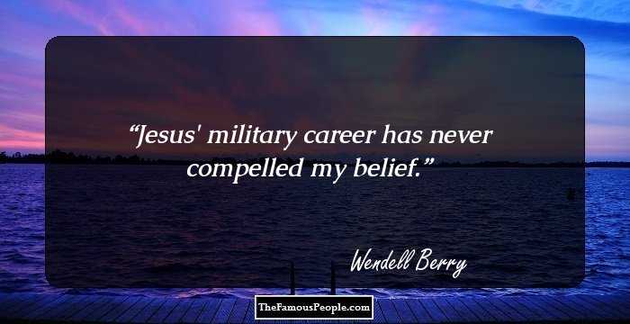 Jesus' military career has never compelled my belief.