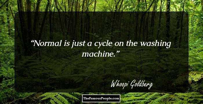 Normal is just a cycle on the washing machine.