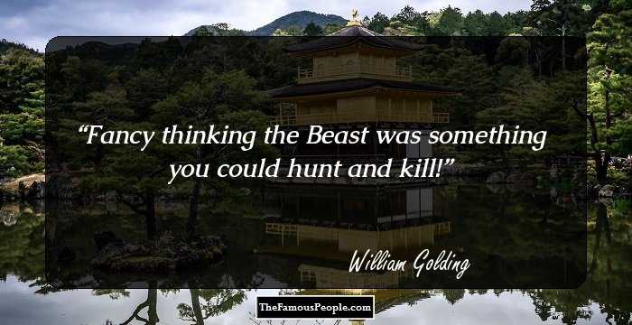 Fancy thinking the Beast was something you could hunt and kill!