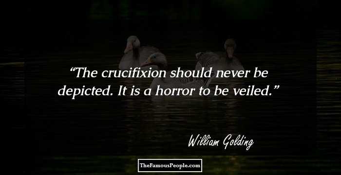 The crucifixion should never be depicted. It is a horror to be veiled.