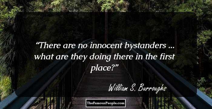 There are no innocent bystanders ... what are they doing there in the first place?