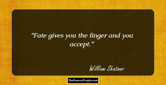 Fate gives you the finger and you accept.