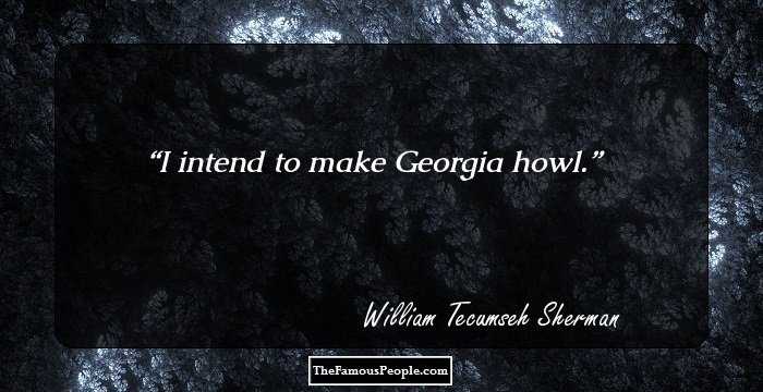 I intend to make Georgia howl.