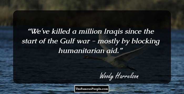 We've killed a million Iraqis since the start of the Gulf war - mostly by blocking humanitarian aid.