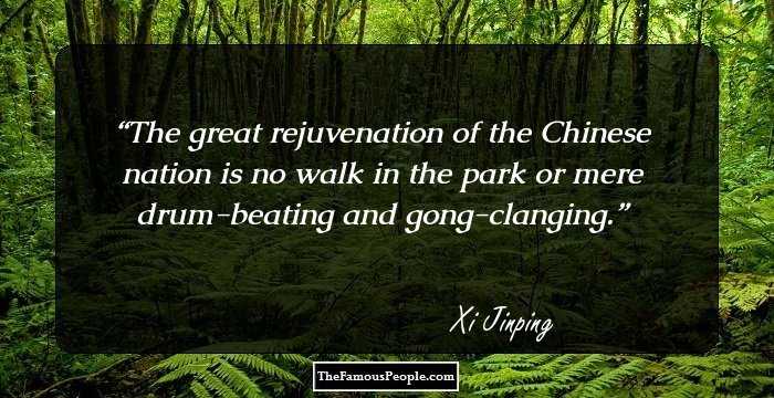 The great rejuvenation of the Chinese nation is no walk in the park or mere drum-beating and gong-clanging.