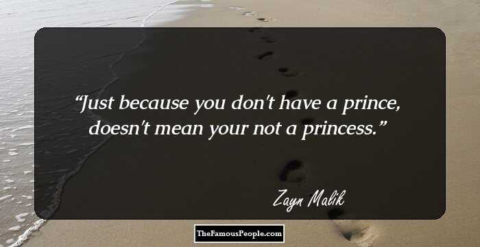 Just because you don't have a prince, doesn't mean your not a princess.