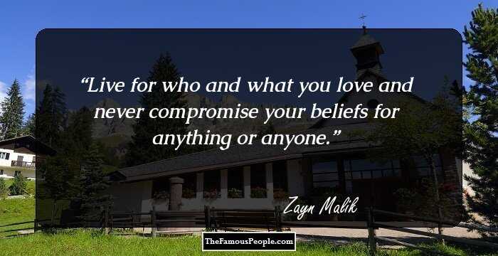 Live for who and what you love and never compromise your beliefs for anything or anyone.