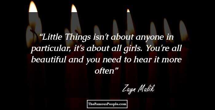 Little Things isn't about anyone in particular, it's about all girls. You're all beautiful and you need to hear it more often