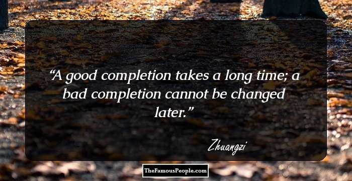 A good completion takes a long time; a bad completion cannot be changed later.