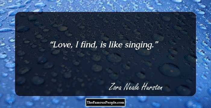Love, I find, is like singing.